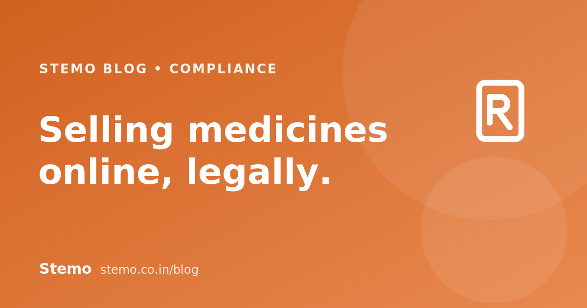 How to sell medicines online legally in India (2026 guide)